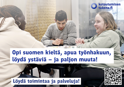 Personer sitter runt ett bord och studerar tillsammans. Text: kotoutumisentukena.fi. Opi suomen kieltä, apua työnhakuun, löydä ystäviä ja paljon muuta. Löydä toimintaa ja palveluja. qr-kod.