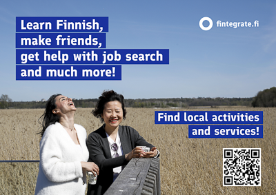 Illustration picture and the text: Learn Finnish,  make friends,  get help with job search and much more! Find local activities and services! Qr code. Fintegrate.fi.
